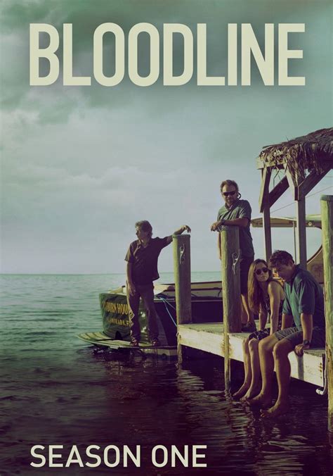 Bloodline: Season 1 .